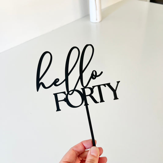 Hello Forty Topper