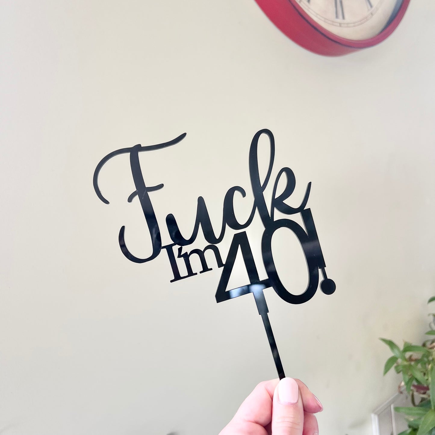 Fuck I’m 40 topper