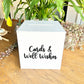 Cards & Well Wishes box