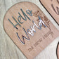 Hello world plaque - acrylic